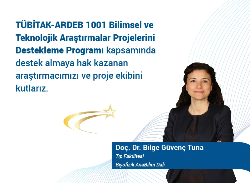 Dr Bilge Güvenç Tuna TÜBİTAK 1001 Grant